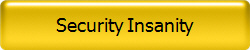 Security Insanity